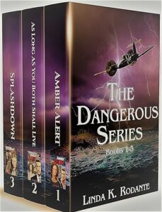 Book cover for The Dangerous Series by Linda K Rodante.